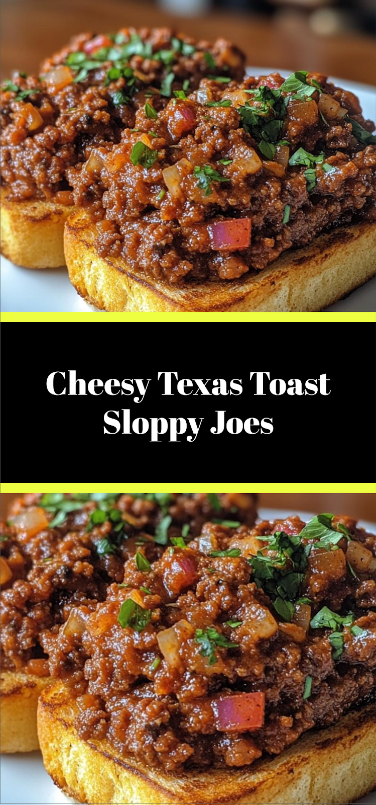 Cheesy Texas Toast Sloppy Joes