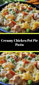 Creamy Chicken Pot Pie Pasta