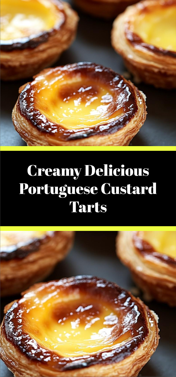 Creamy Delicious Portuguese Custard Tarts