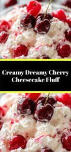 Creamy Dreamy Cherry Cheesecake Fluff