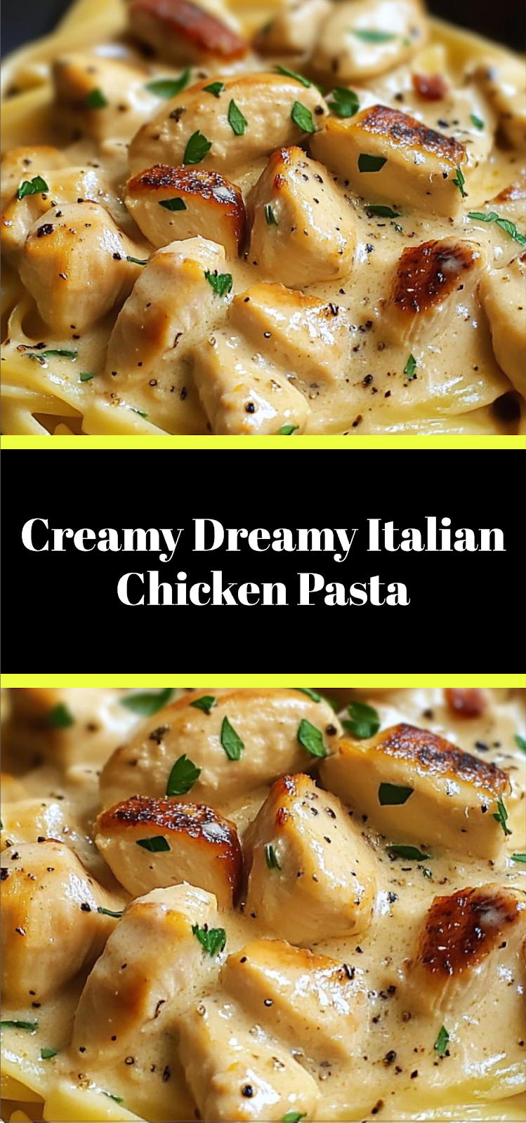 Creamy Dreamy Italian Chicken Pasta