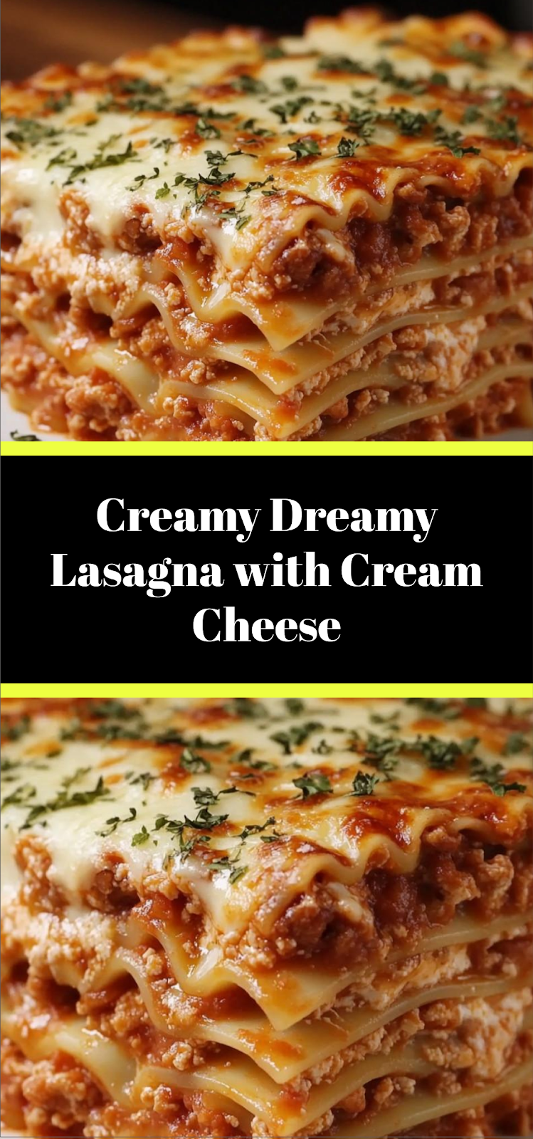 Creamy Dreamy Lasagna with Cream Cheese