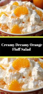 Creamy Dreamy Orange Fluff Salad