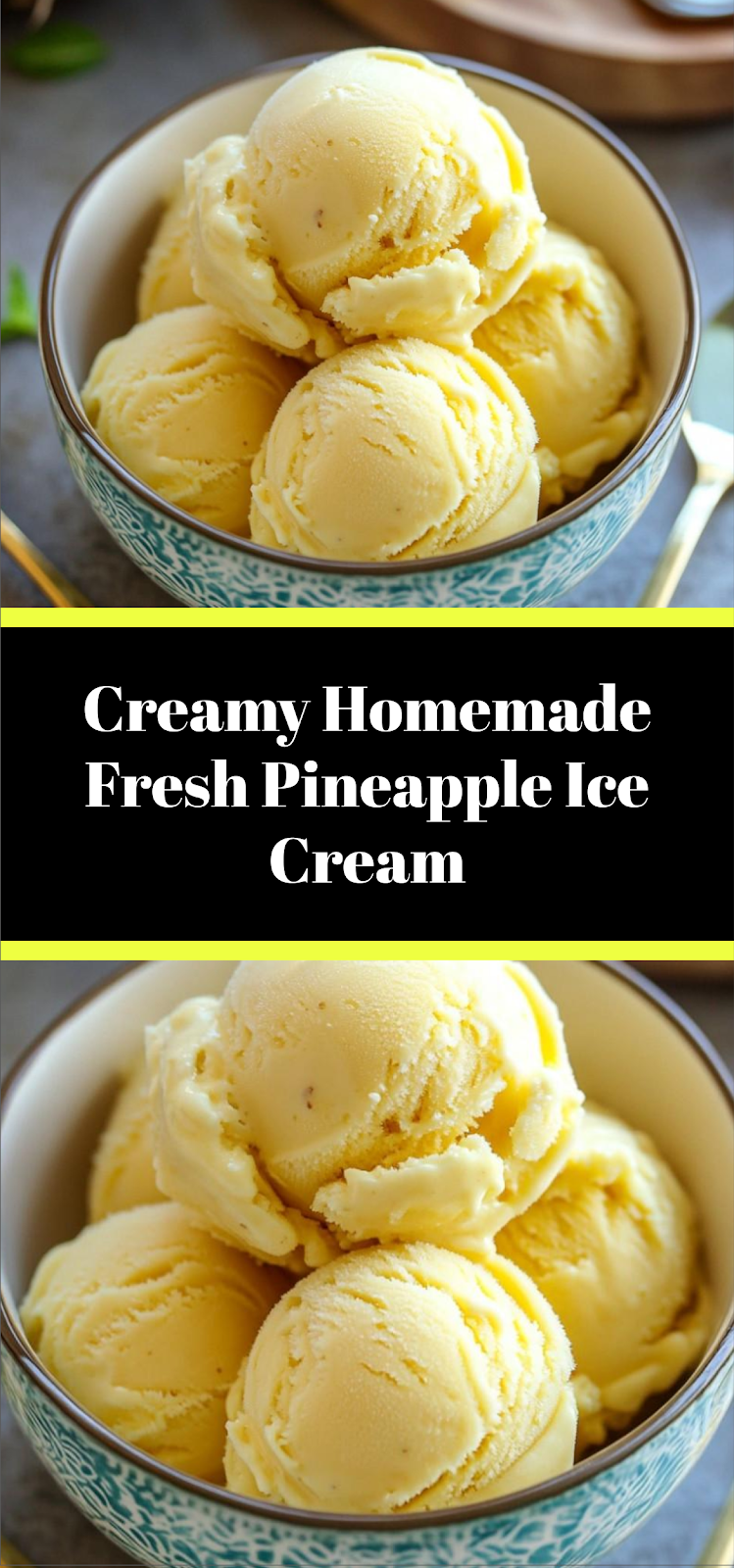 Creamy Homemade Fresh Pineapple Ice Cream