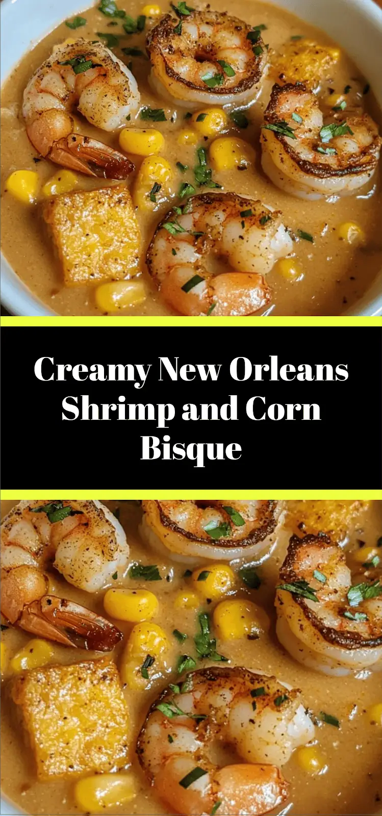 Creamy New Orleans Shrimp and Corn Bisque