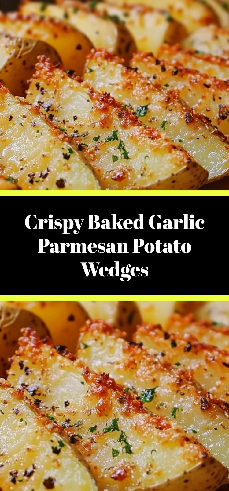 Crispy Baked Garlic Parmesan Potato Wedges