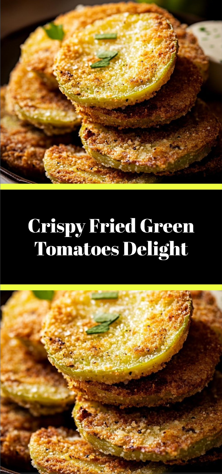 Crispy Fried Green Tomatoes Delight