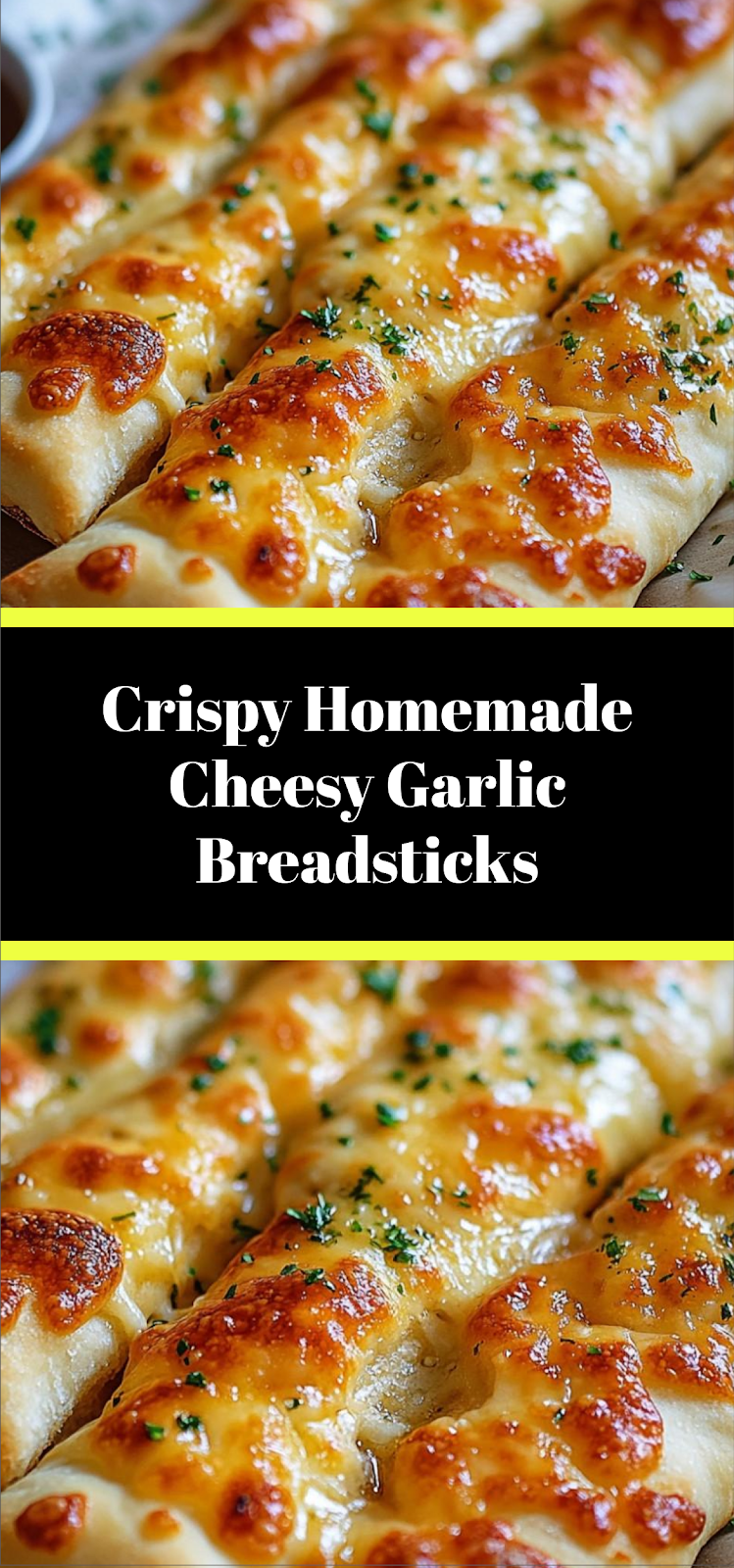 Crispy Homemade Cheesy Garlic Breadsticks