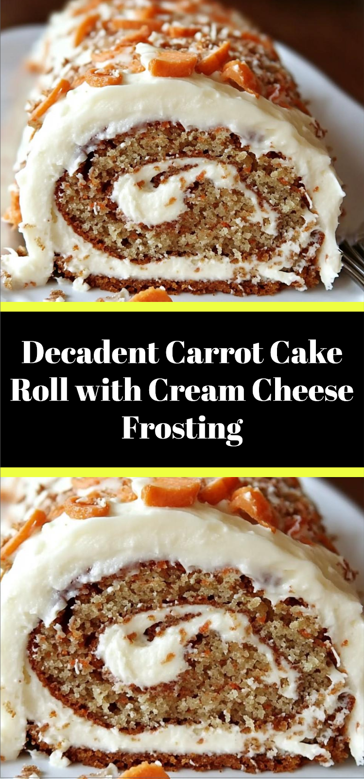 Decadent Carrot Cake Roll with Cream Cheese Frosting