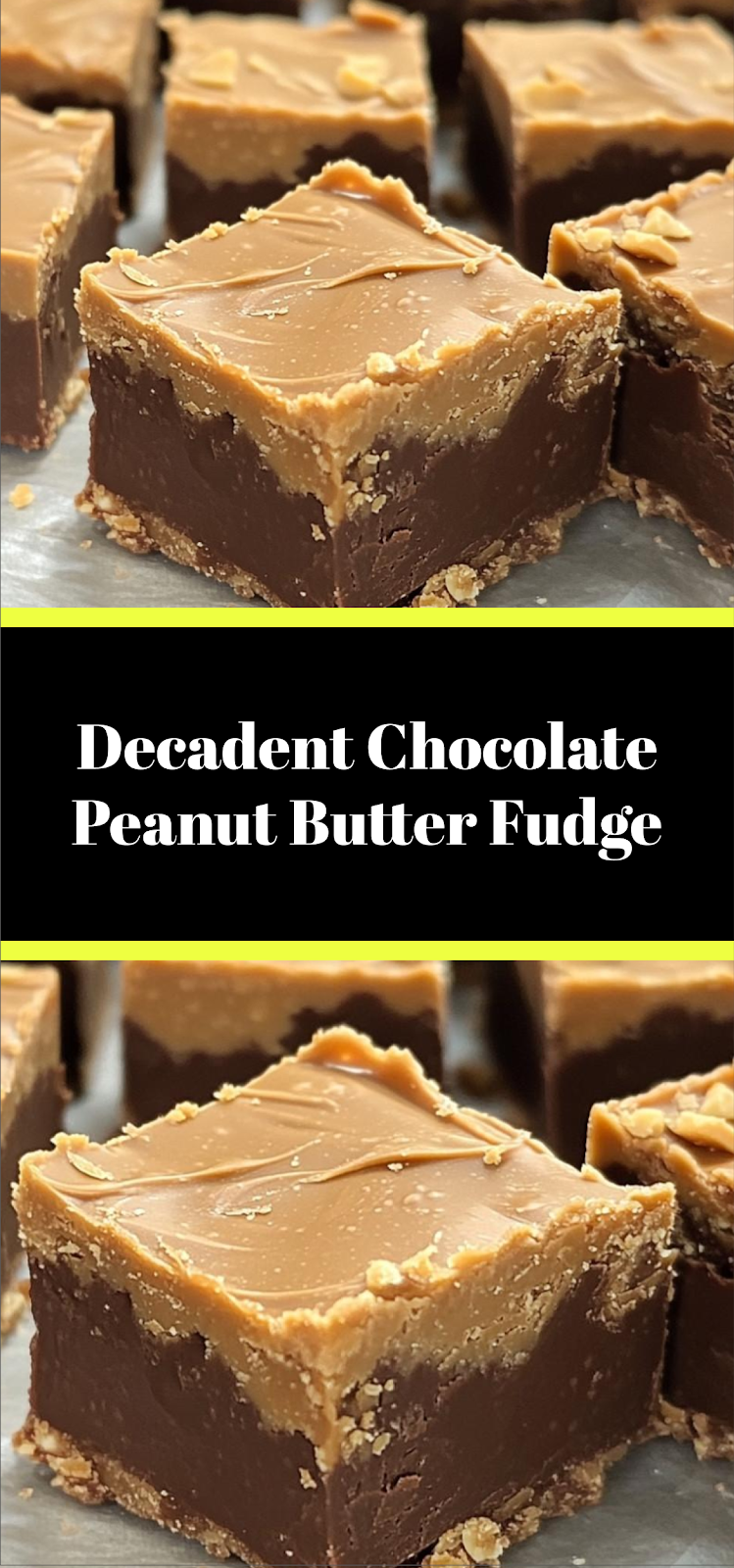 Decadent Chocolate Peanut Butter Fudge