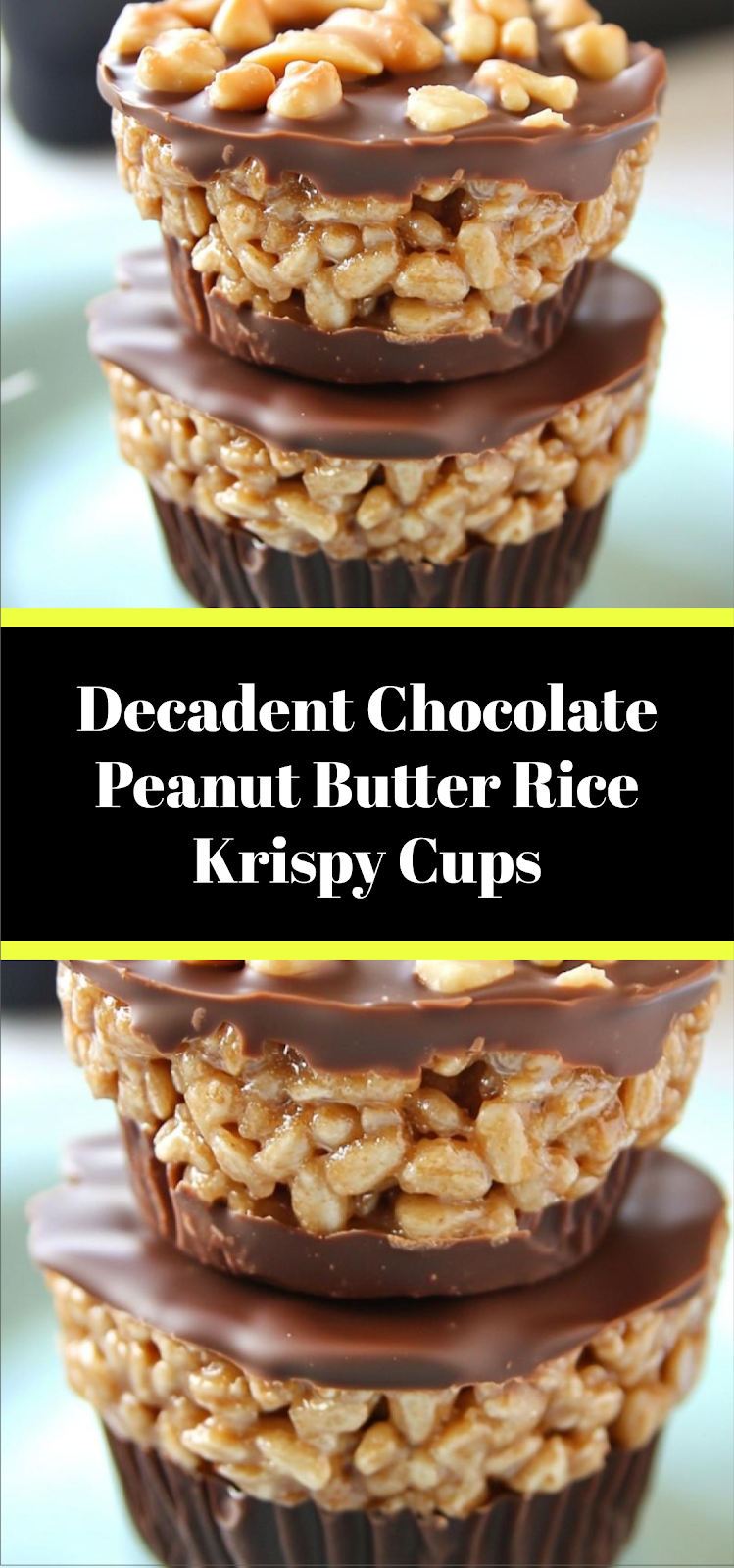 Decadent Chocolate Peanut Butter Rice Krispy Cups