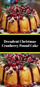 Decadent Christmas Cranberry Pound Cake
