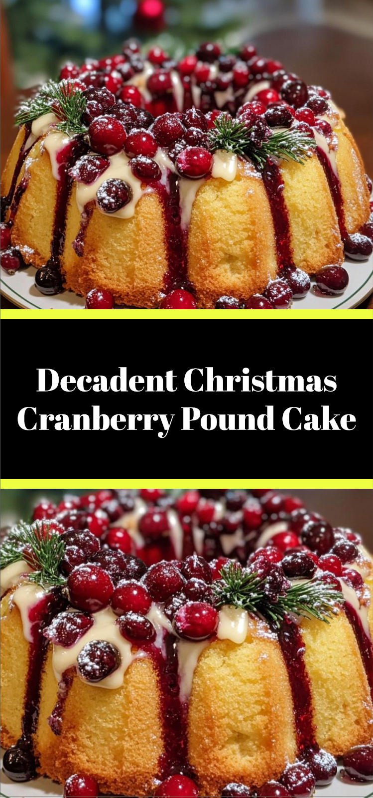 Decadent Christmas Cranberry Pound Cake