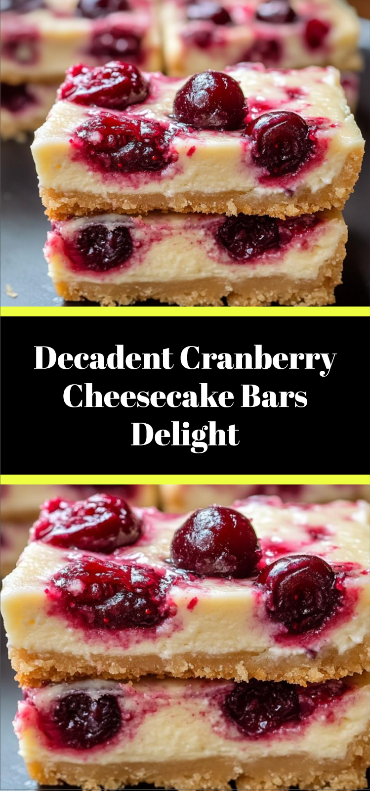 Decadent Cranberry Cheesecake Bars Delight
