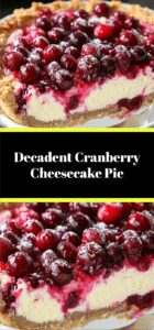 Decadent Cranberry Cheesecake Pie