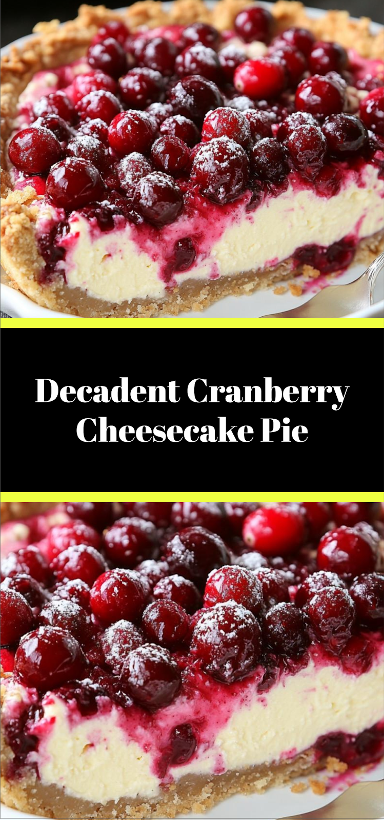 Decadent Cranberry Cheesecake Pie