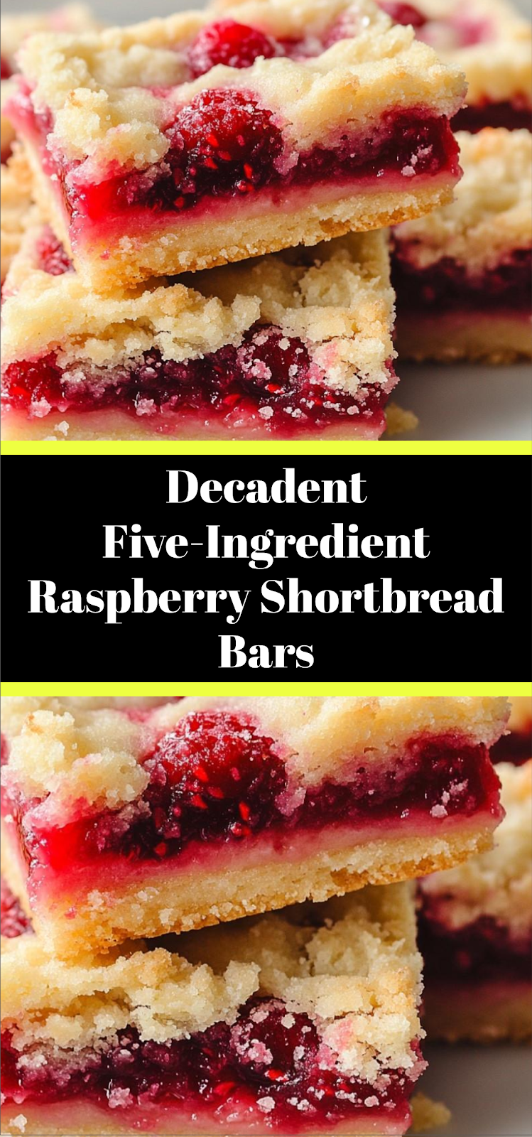 Decadent Five-Ingredient Raspberry Shortbread Bars