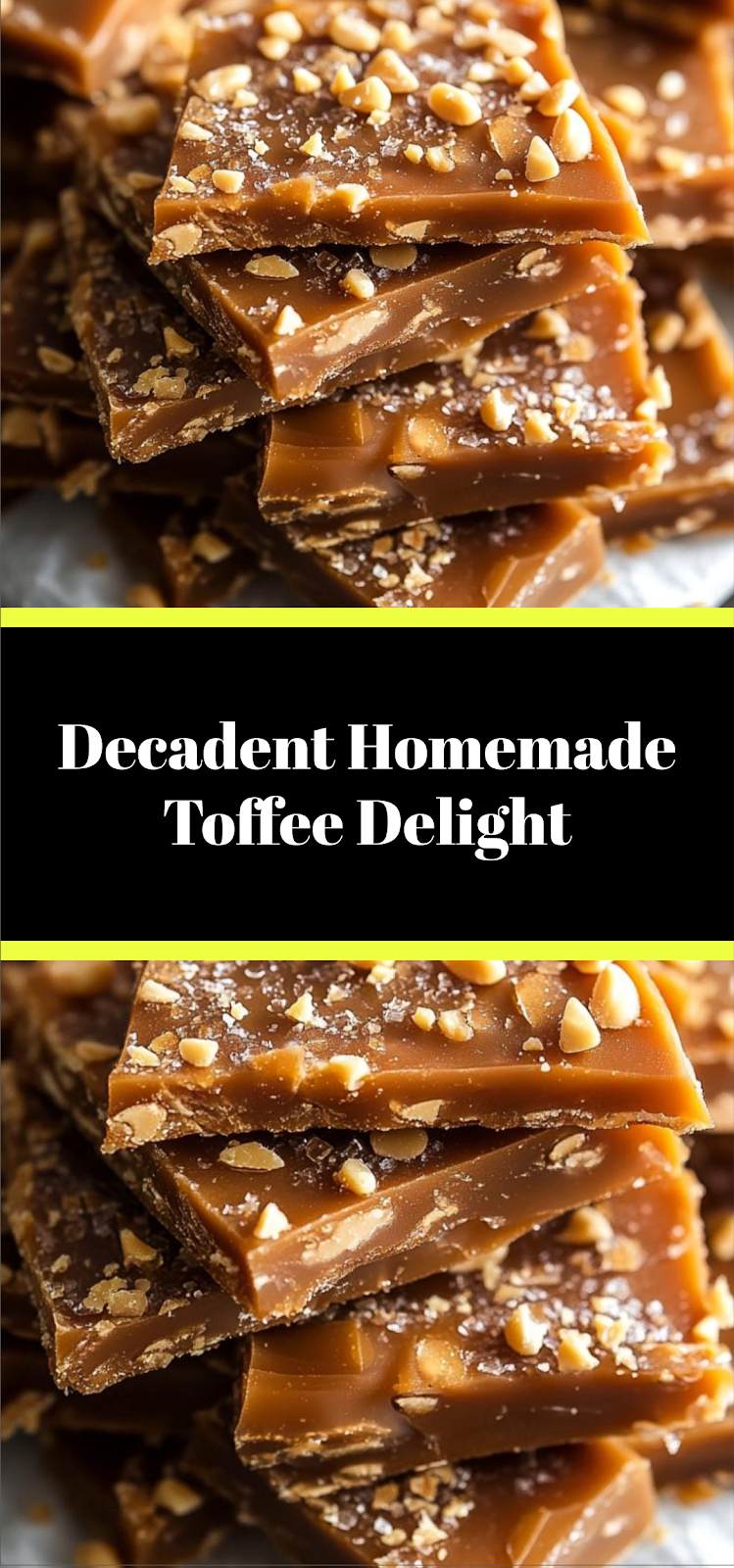 Decadent Homemade Toffee Delight
