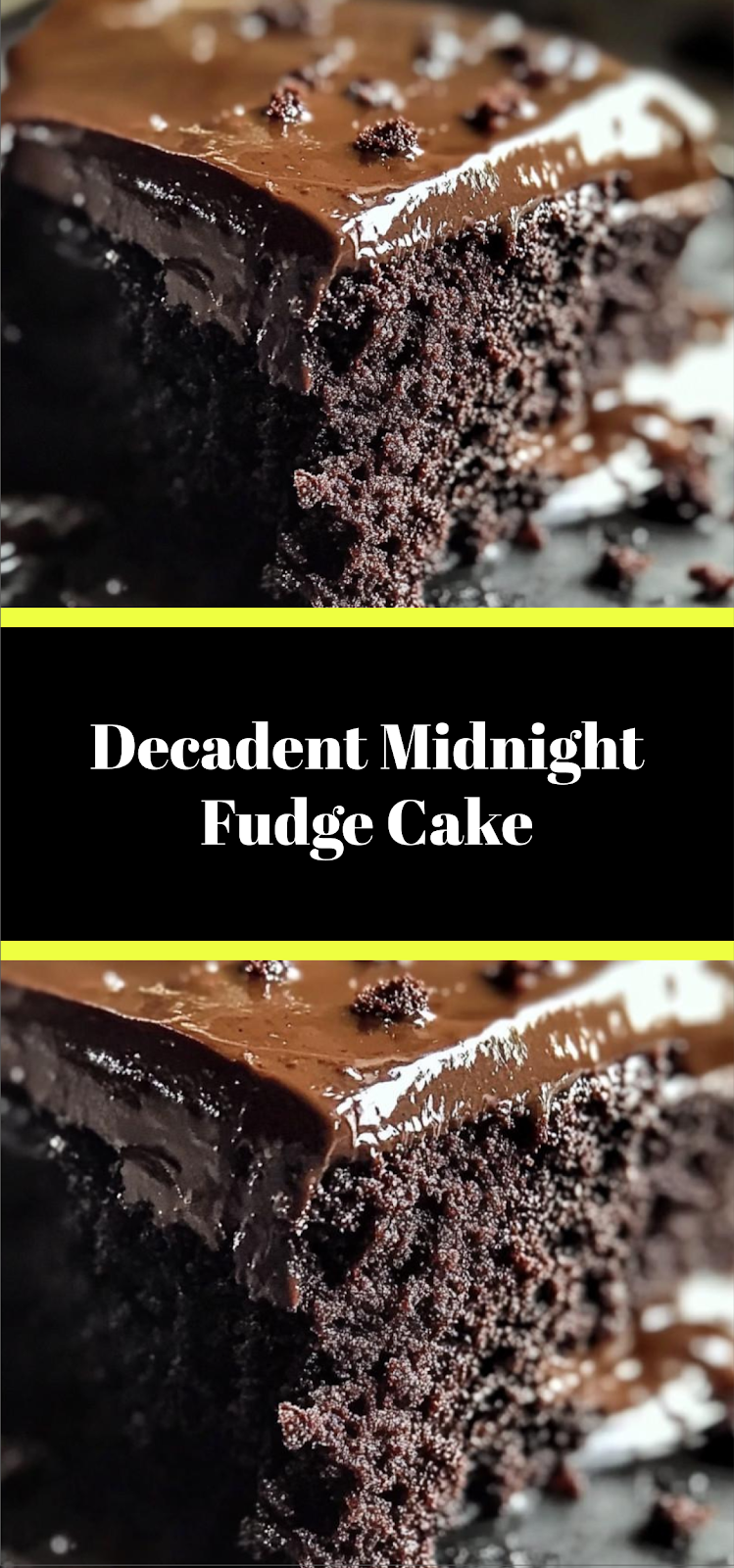 Decadent Midnight Fudge Cake