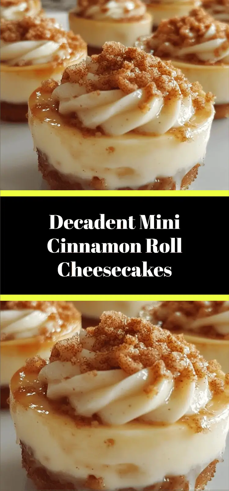 Decadent Mini Cinnamon Roll Cheesecakes