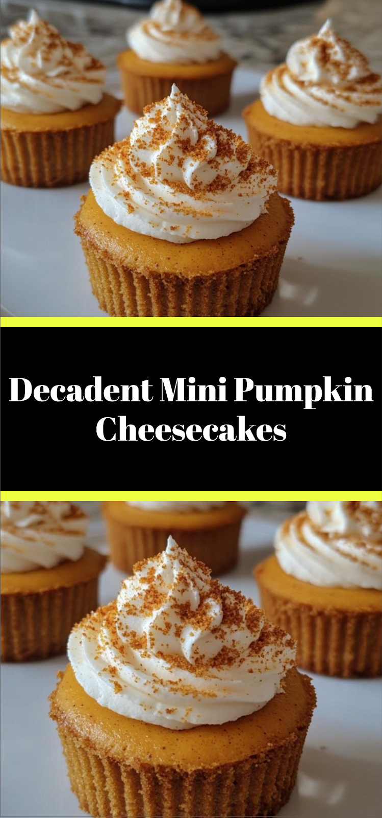 Decadent Mini Pumpkin Cheesecakes