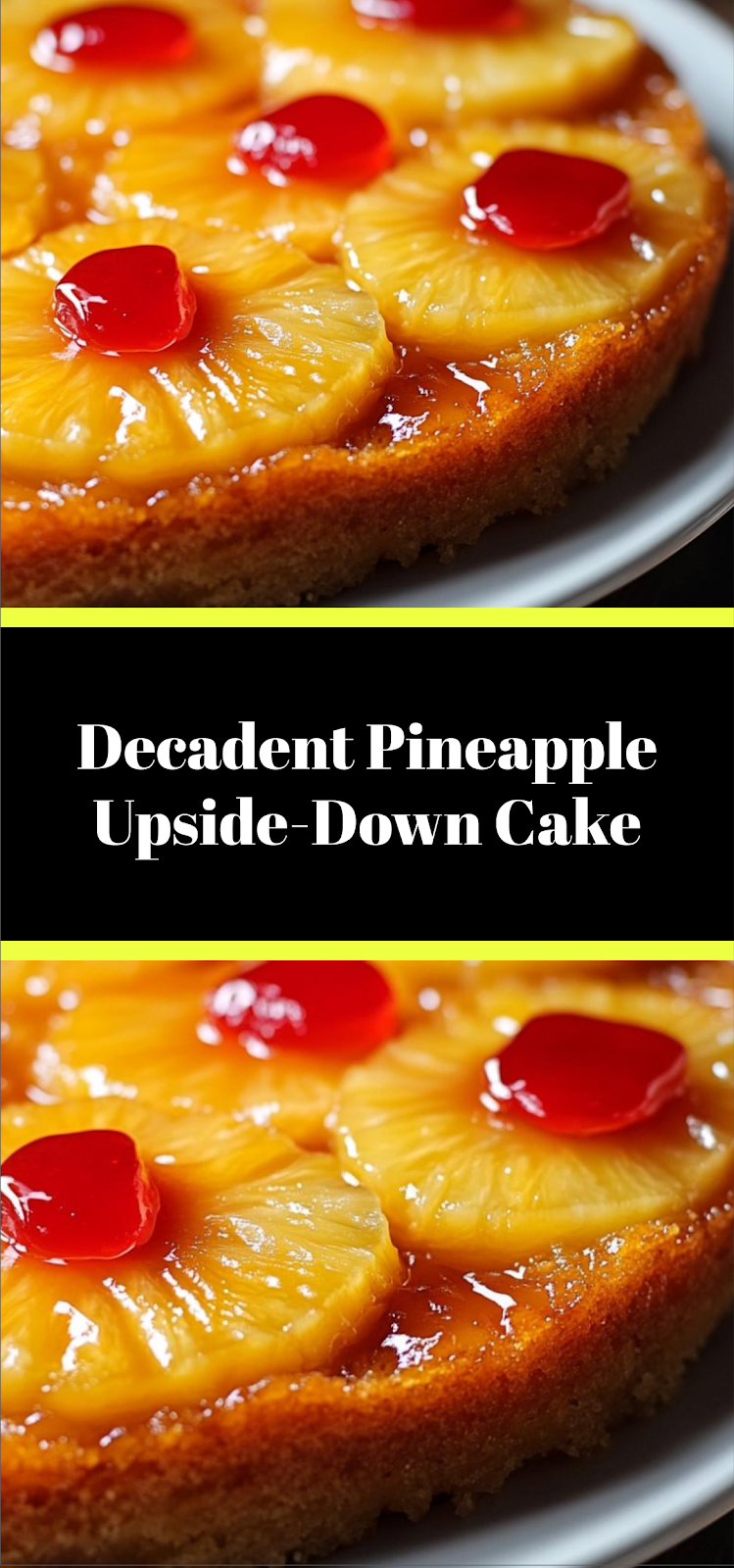 Decadent Pineapple Upside-Down Cake