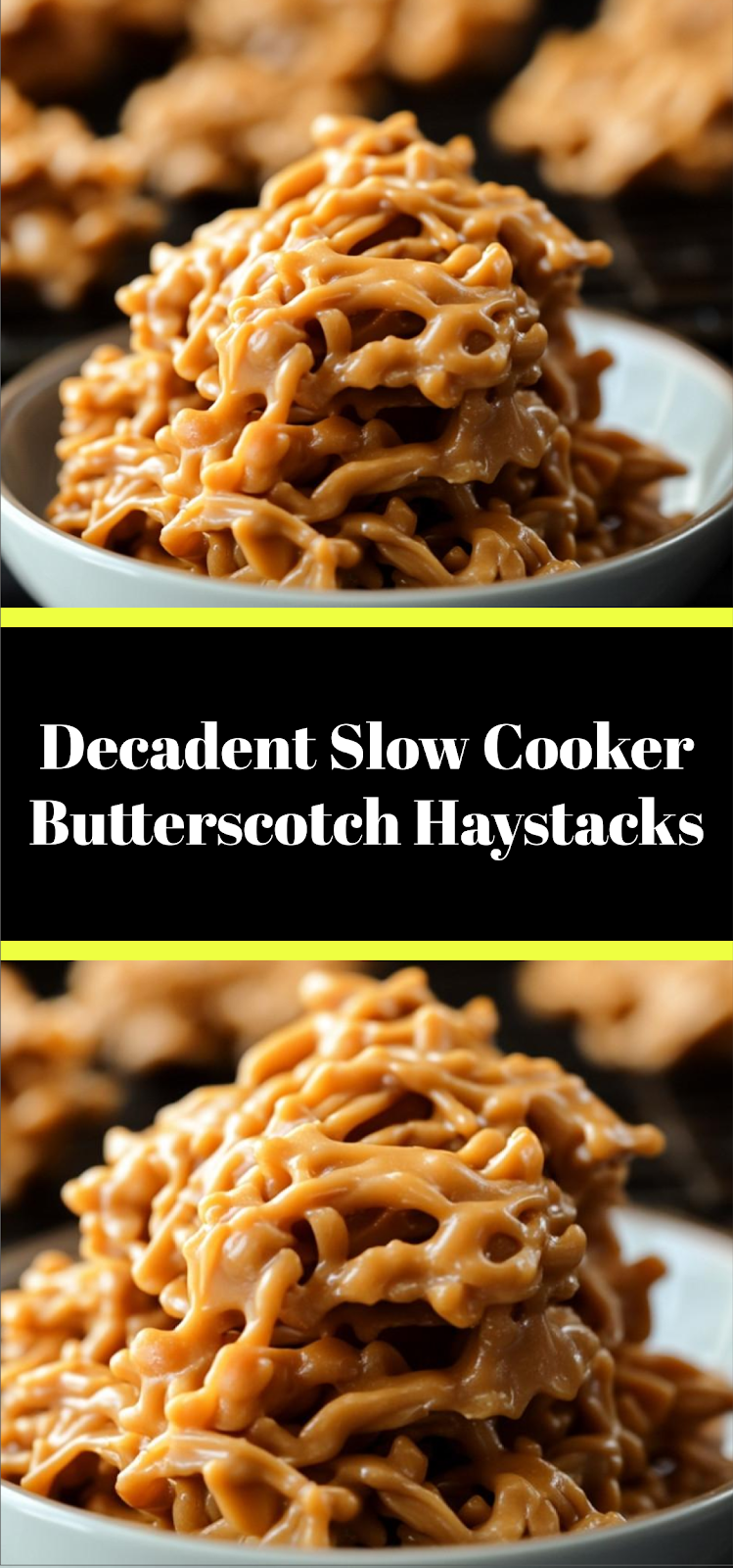 Decadent Slow Cooker Butterscotch Haystacks