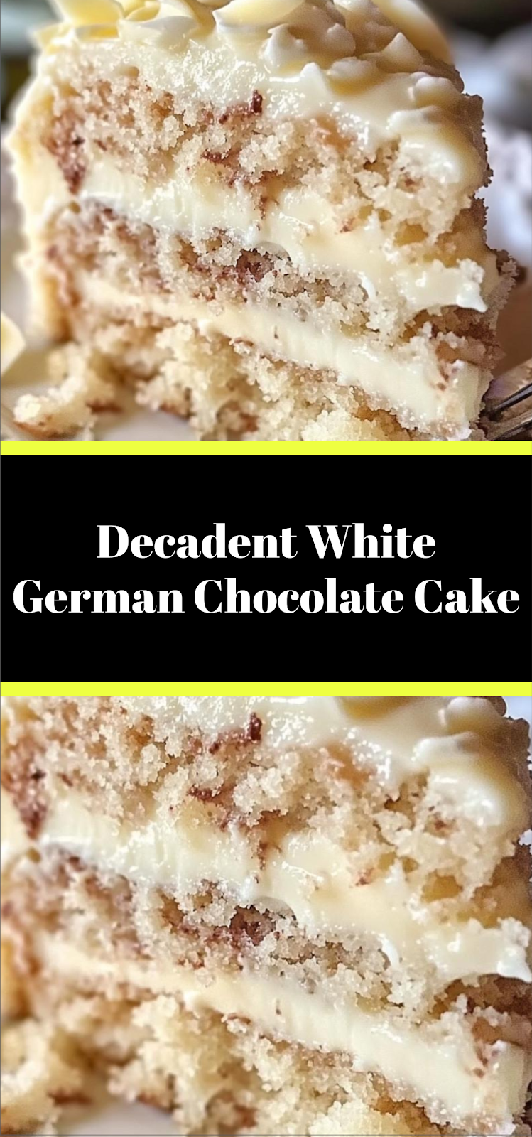 Decadent White German Chocolate Cake