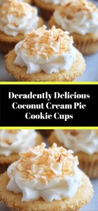 Decadently Delicious Coconut Cream Pie Cookie Cups