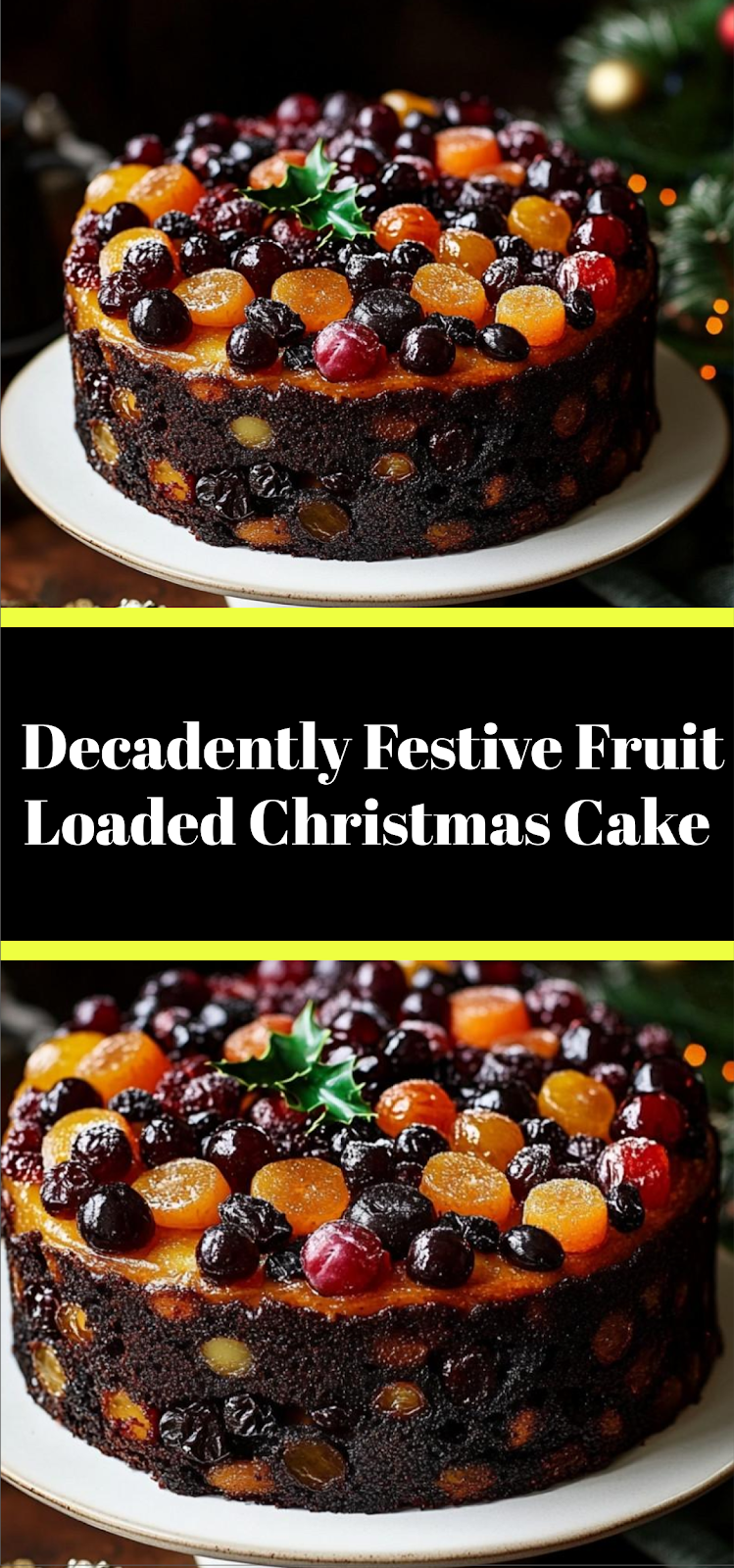 Decadently Festive Fruit Loaded Christmas Cake