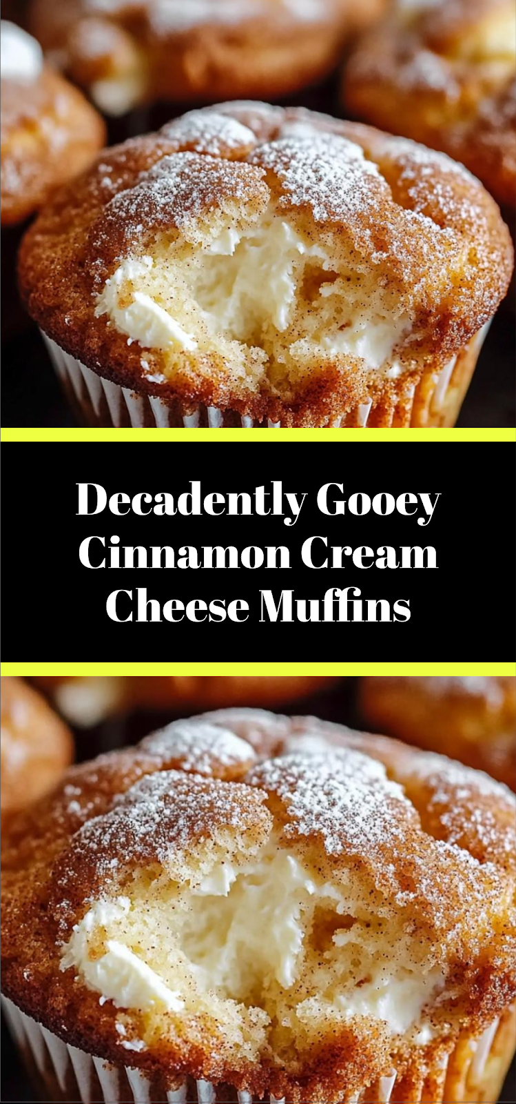 Decadently Gooey Cinnamon Cream Cheese Muffins