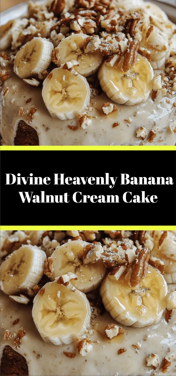 Divine Heavenly Banana Walnut Cream Cake