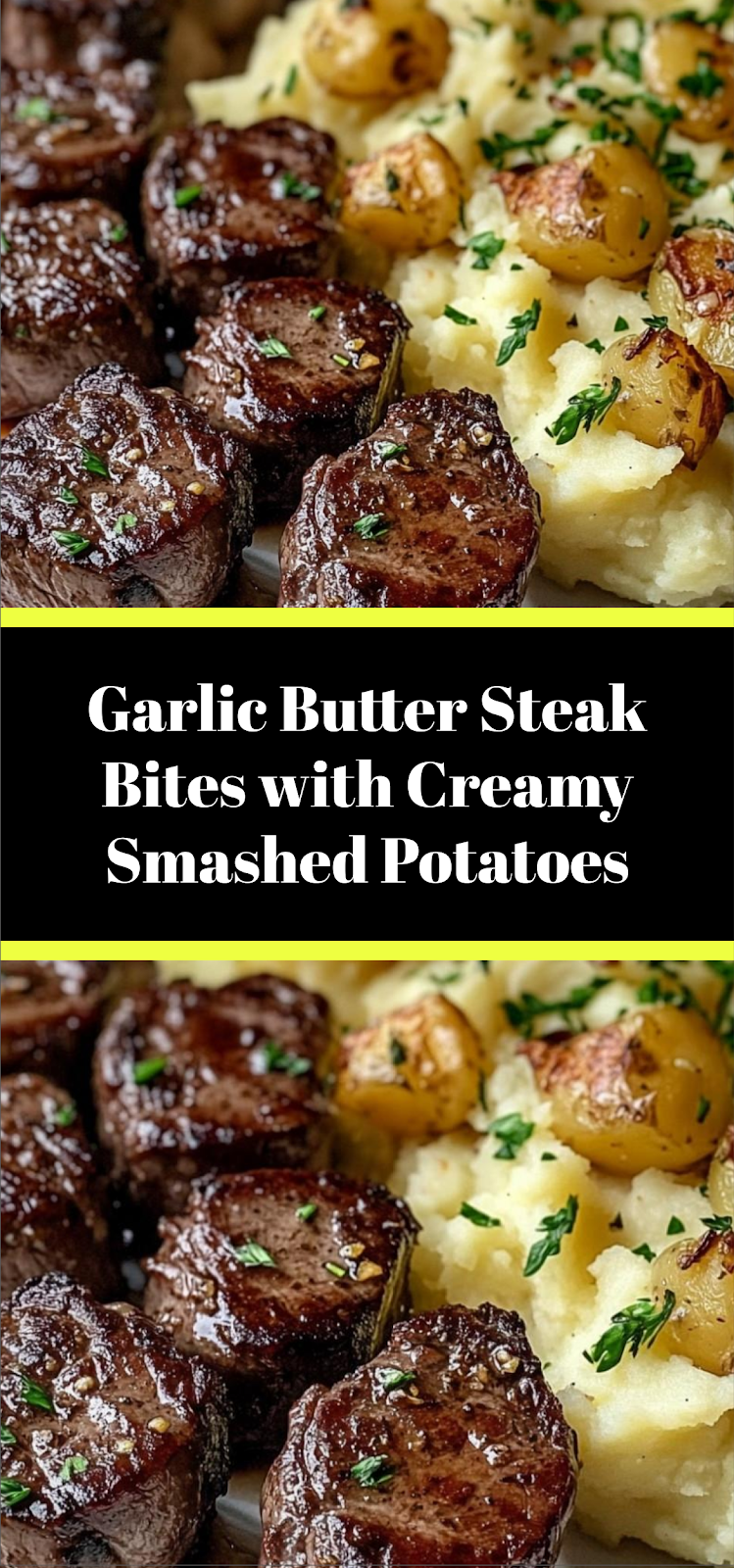 Garlic Butter Steak Bites with Creamy Smashed Potatoes