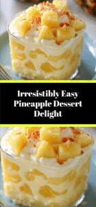 Irresistibly Easy Pineapple Dessert Delight
