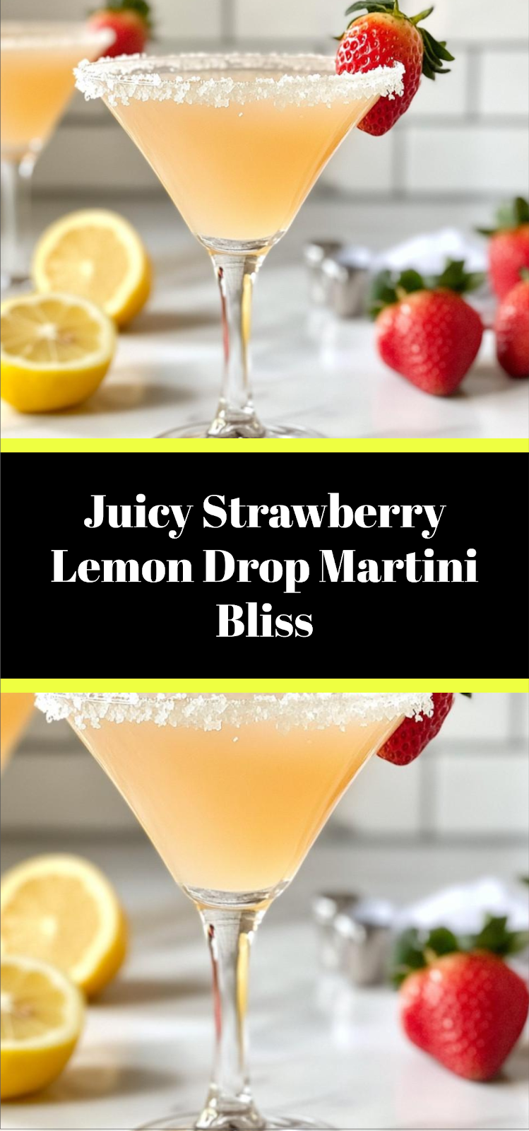 Juicy Strawberry Lemon Drop Martini Bliss
