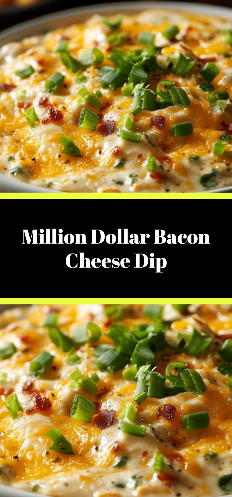 Million Dollar Bacon Cheese Dip