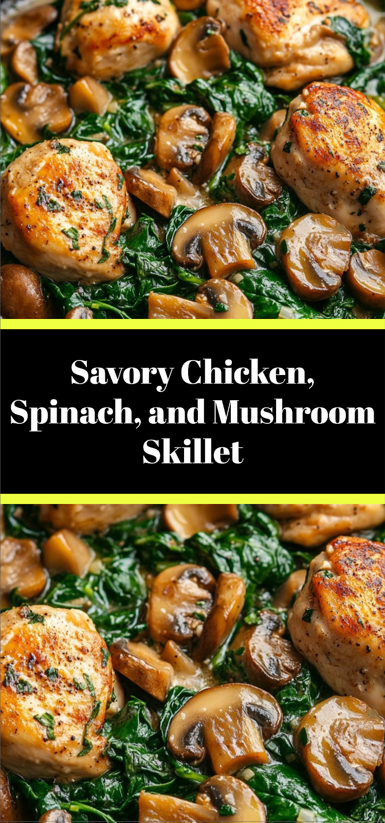 Savory Chicken, Spinach, and Mushroom Skillet