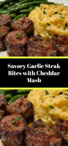 Savory Garlic Steak Bites with Cheddar Mash