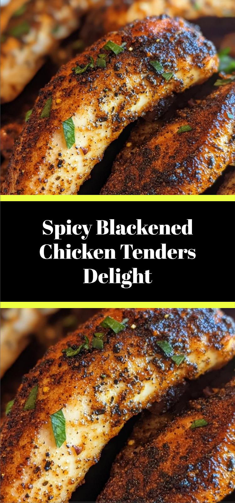 Spicy Blackened Chicken Tenders Delight