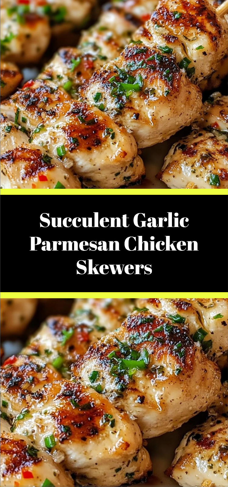 Succulent Garlic Parmesan Chicken Skewers