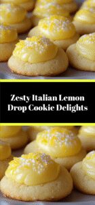 Zesty Italian Lemon Drop Cookie Delights