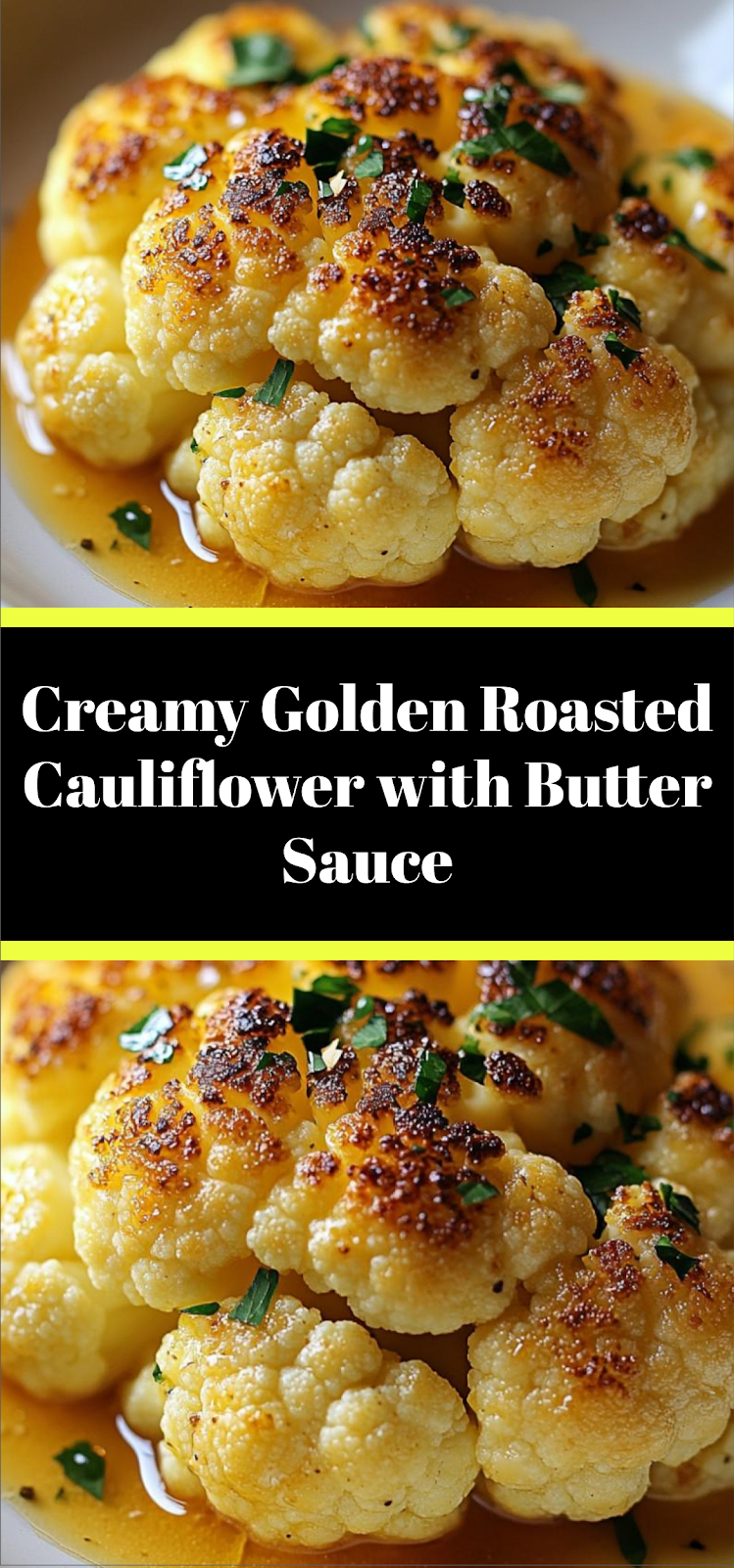 Creamy Golden Roasted Cauliflower with Butter Sauce