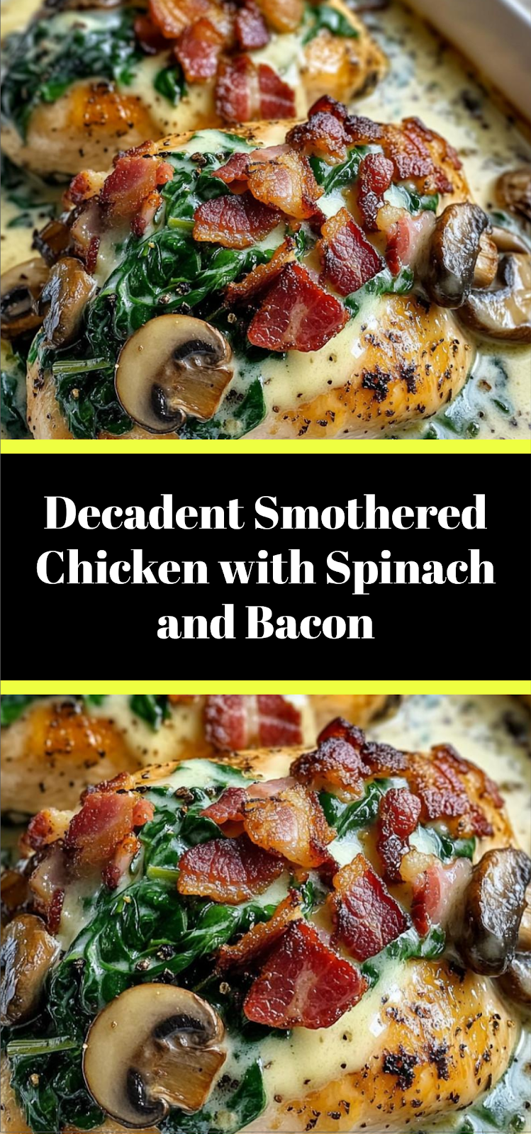 Decadent Smothered Chicken with Spinach and Bacon