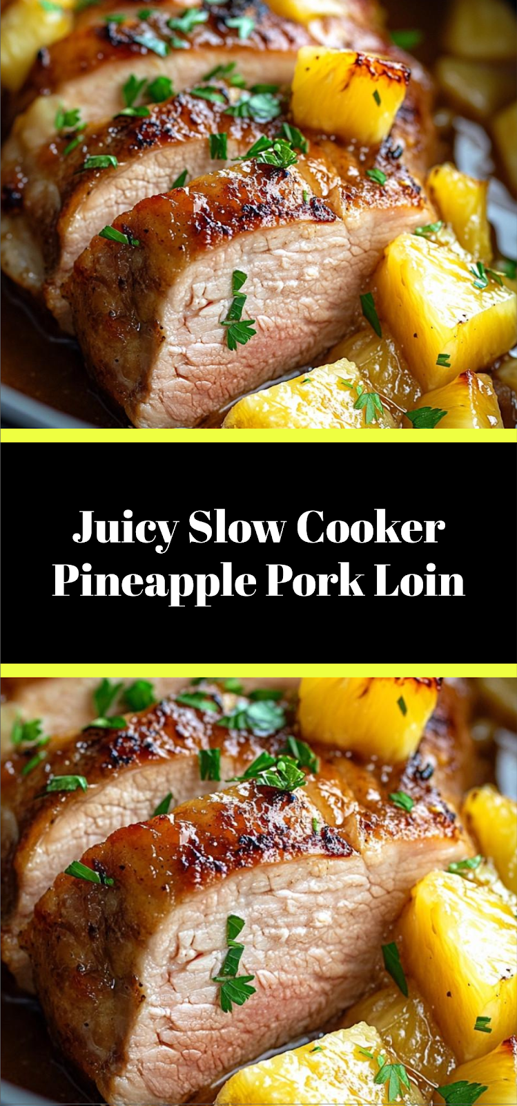 Juicy Slow Cooker Pineapple Pork Loin