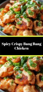 Spicy Crispy Bang Bang Chicken