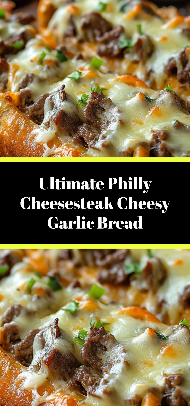 Ultimate Philly Cheesesteak Cheesy Garlic Bread